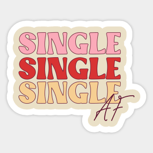 Single Single Single Af Single Life Love Sucks Anti Love Anti Valentine Club Sticker